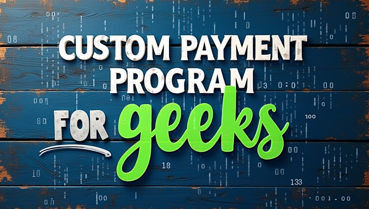 custom payment programgeeks – Transforming Digital Transactions with Tailored Solutions